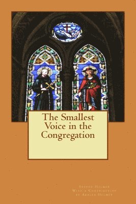 The Smallest Voice in the Congregation 1