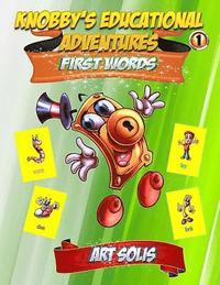 bokomslag Knobby's Educational Adventures: First Words Book