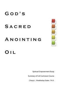 bokomslag God's Sacred Anointing Oil