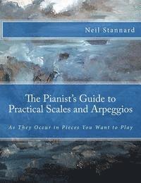 bokomslag The Pianist's Guide to Practical Scales and Arpeggios