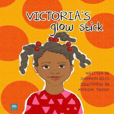 Shannon Ellis - Victoria's Glow Stick, Häftad