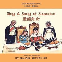 bokomslag Sing A Song of Sixpence (Traditional Chinese): 01 Paperback Color