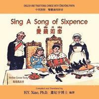 bokomslag Sing A Song of Sixpence (Traditional Chinese): 03 Tongyong Pinyin Paperback Color