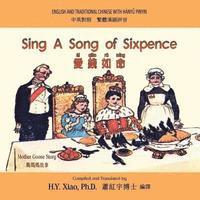 bokomslag Sing A Song of Sixpence (Traditional Chinese): 04 Hanyu Pinyin Paperback Color