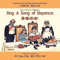 bokomslag Sing A Song of Sixpence (Traditional Chinese): 07 Zhuyin Fuhao (Bopomofo) with IPA Paperback Color