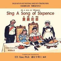 bokomslag Sing A Song of Sixpence (Traditional Chinese): 08 Tongyong Pinyin with IPA Paperback Color