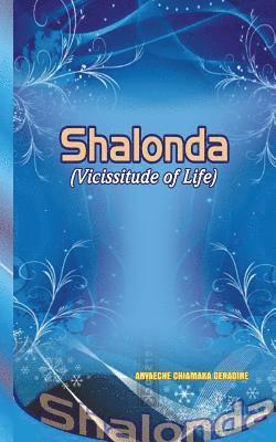 Shalonda (Vicissitude of Life) 1