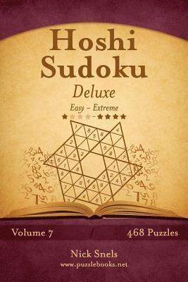 Nick Snels - Hoshi Sudoku Deluxe - Easy to Extreme - Volume 7 - 468 Puzzles, Häftad