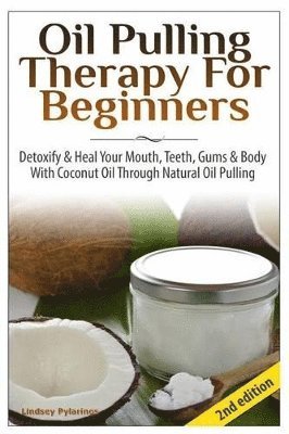 Oil Pulling Therapy For Beginners 1