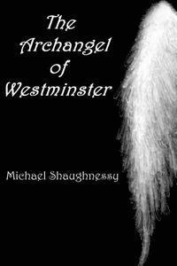 bokomslag The Archangel of Westminster