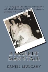bokomslag A Market Man's Tale