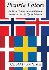 bokomslag Prairie Voices: An Oral History of Scandinavian Americans in the Upper Midwest