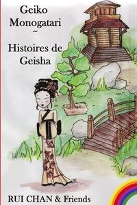 bokomslag Geiko Monogatari: Histoires de Geishas