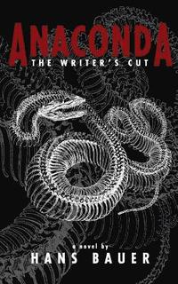 bokomslag Anaconda: The Writer's Cut
