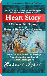 bokomslag Heart Story: A Metamorphic Odyssey into the Heart of Human Consciousness