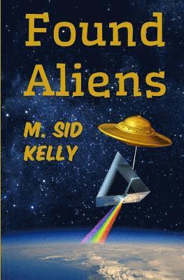 bokomslag Found Aliens: The Third Galactic Pool Novel
