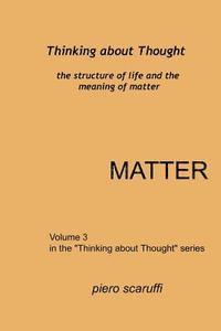 Thinking about Thought 3 - Matter 1