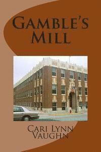 bokomslag Gamble's Mill