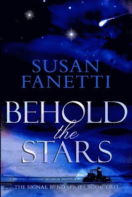 Susan Fanetti - Behold the Stars, Häftad