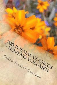 bokomslag 700 Poemas Clasicos - Noveno Volumen: Noveno Volumen del Octavo Libro de la Serie 365 Selecciones.com