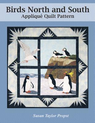 Birds North and South: Applique Quilt Pattern 1