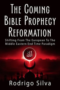 bokomslag Coming Bible Prophecy Reformation
