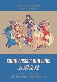 bokomslag Come Lasses and Lads (Traditional Chinese): 01 Paperback Color