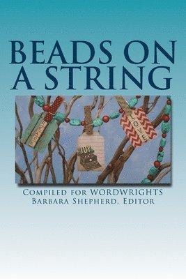 Beads on a String: Peace, Joy, and Love 1