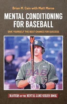 bokomslag Mental Conditioning for Baseball: Give Yourself the Best Chance for Success