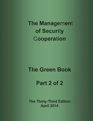 The Management of Security Cooperation: The Green Book Part 2 of 2 1