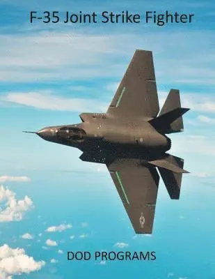 United States Department of Defense - F-35 Joint Strike Fighter: DOD Programs, Häftad. Tillgänglighet: Lägg i varukorg