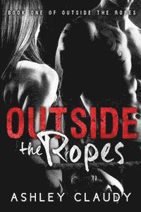 Outside The Ropes 1