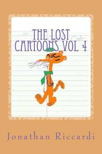 bokomslag The Lost Cartoons Vol 4: Looney Tunes cartoons