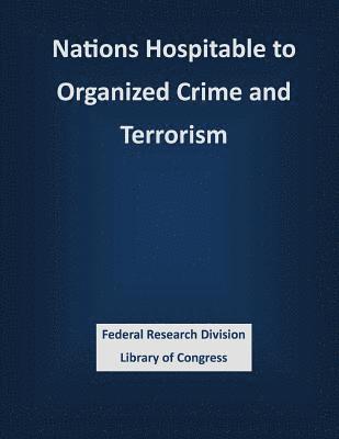 Nations Hospitable to Organized Crime and Terrorism 1