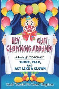 bokomslag Hey Quit Clowning Around!