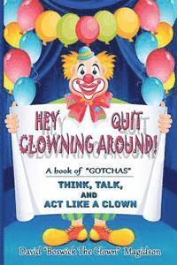 David Magidson - Hey Quit Clowning Around!, Häftad