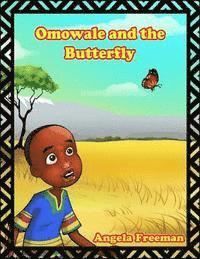 Omowale & The Butterfly 1