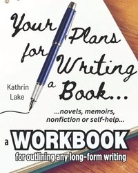 bokomslag Your Plans for Writing a Book!
