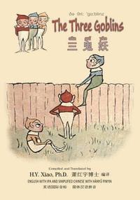 bokomslag The Three Goblins (Simplified Chinese): 10 Hanyu Pinyin with IPA Paperback Color
