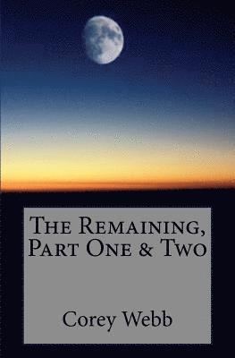 The Remaining, Part One & Two 1