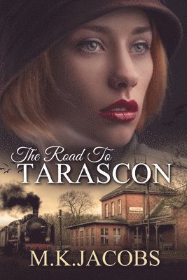 The Road to Tarascon 1