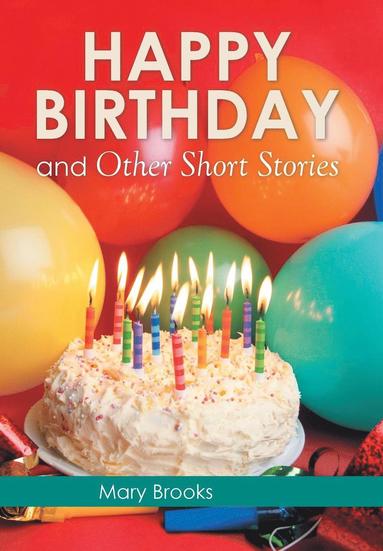 bokomslag Happy Birthday and Other Short Stories