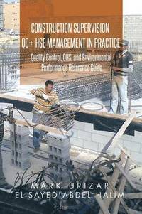 bokomslag Construction Supervision QC + HSE Management in Practice