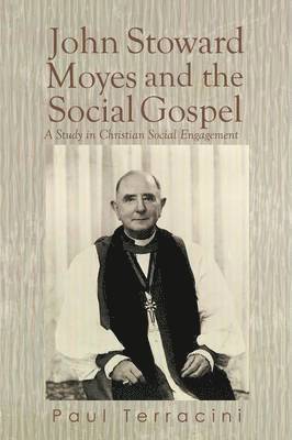 bokomslag John Stoward Moyes and the Social Gospel