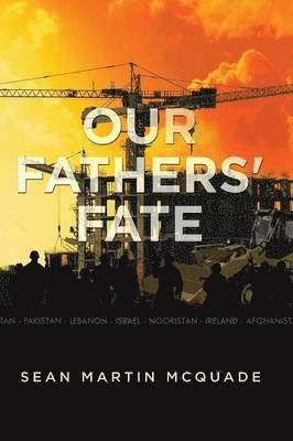 Sean Martin McQuade - Our Fathers' Fate, Häftad