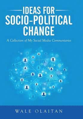 Ideas for Socio-Political Change 1