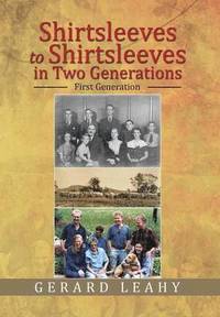 bokomslag Shirtsleeves to Shirtsleeves in Two Generations