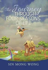 bokomslag The Journey Through Four Seasons of Life