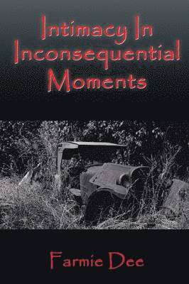 Intimacy In Inconsequential Moments 1