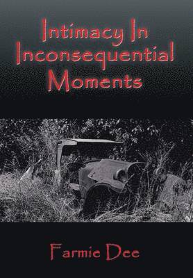 Intimacy In Inconsequential Moments 1